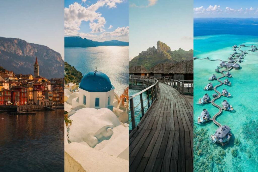 Maldives, Bora Bora, Santorini, Lake Como